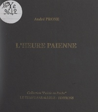 André Prone - L'heure païenne.