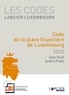 André Prüm et Jean Guill - Code de la place financière de Luxembourg.