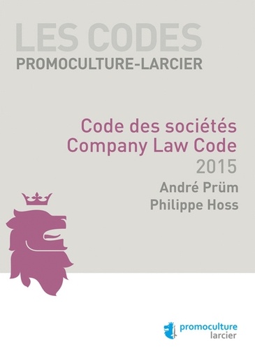 André Prüm et Philippe Hoss - Code des sociétés 2015.