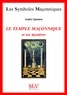 André Quémet - N.31 Le temple maçonnique et ses mystères.