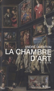 André Querton - La chambre d'art.