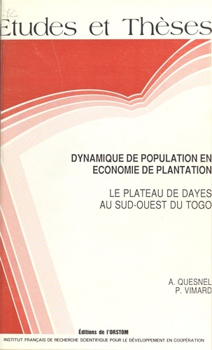 Dynamique de population en économie de plantation : le plateau de Dayes au sud-ouest du Togo