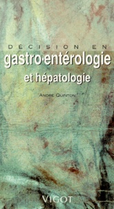 André Quinton - Décision en gastro-entérologie et hépatologie.