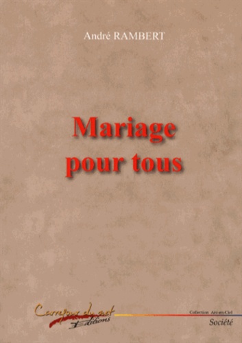 André Rambert - Mariage pour tous.