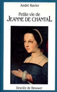 Petite vie de Jeanne de Chantal