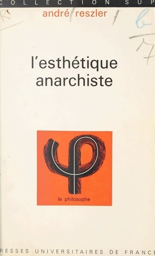 L'esthétique anarchiste