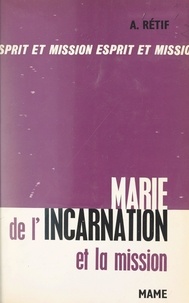 André Rétif - Marie de l'Incarnation et la mission.