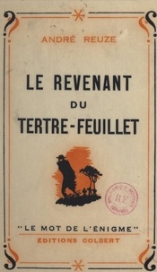 André Reuze et Pierre Rousseau - Le revenant du Tertre-Feuillet.