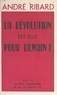 André Ribard - La Révolution est-elle pour demain ?.