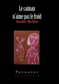 Le caïman n'aime pas le froid