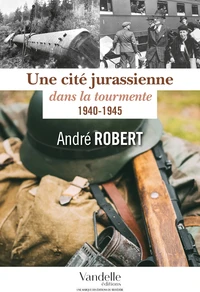Une cité jurassienne dans la tourmente