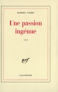 Une Passion Ingenue