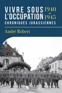 Vivre sous l'Occupation (1940-1945)