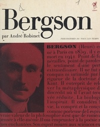 André Robinet et Jeanne Bergson - Bergson et les métamorphoses de la durée.