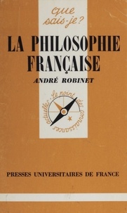 André Robinet - La Philosophie française.