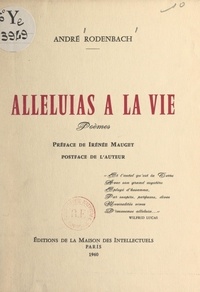 André Rodenbach et Irénée Mauget - Alleluias à la vie.