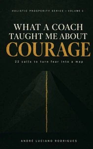 What a Coach Taught Me About Courage