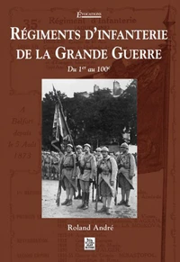 Régiments d'infanterie de la Grande Guerre