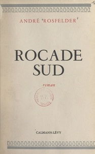 André Rosfelder - Rocade sud.