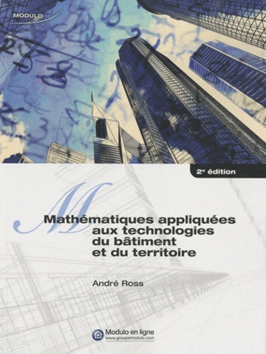 André Ross - Mathématiques appliquées aux technologies du bâtiment et du territoire.