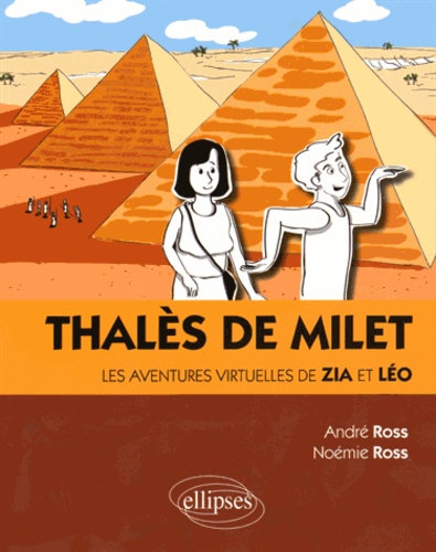 Thalès de Milet. Les aventures virtuelles de Zia et Léo