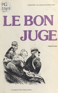 André Rossel - Le Bon Juge.
