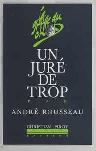 André Rousseau - Un juré de trop.