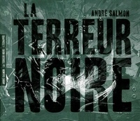 André Salmon - La terreur noire.