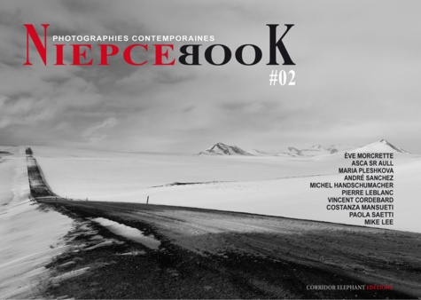 André Sanchez et Eve Morcrette - NiepceBook N°02 - Revue photographique.