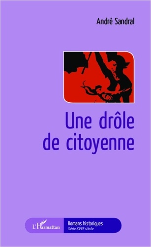 André Sandral - Une drôle de citoyenneté.