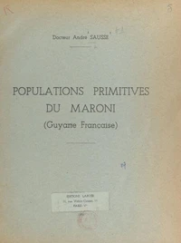 Populations primitives du Maroni