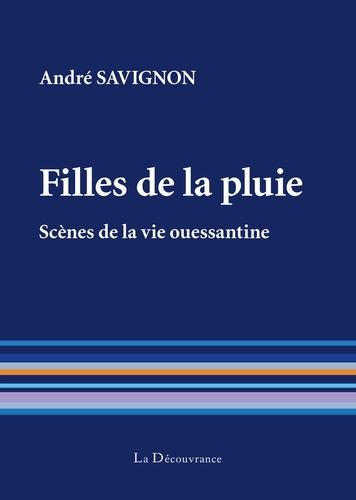 André Savignon - Filles de la pluie - Scènes de la vie ouessantine.