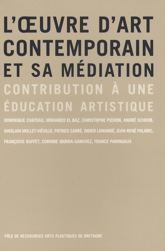 André Scherb - L'oeuvre d'art contemporain et sa médiation - Contribution à une éducation artistique.