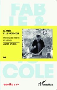 André Scherb - La fable et le protocole - Processus de création en peinture.