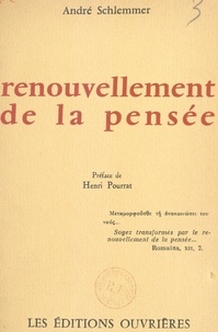 André Schlemmer et Henri Pourrat - Renouvellement de la pensée.