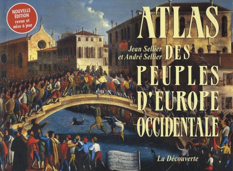 André Sellier et Jean Sellier - Atlas des peuples d'Europe occidentale.