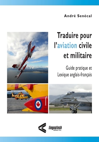 André Sénécal - Traduire pour l’aviation civile et militaire.