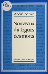 André Sernin - Nouveaux dialogues des morts.