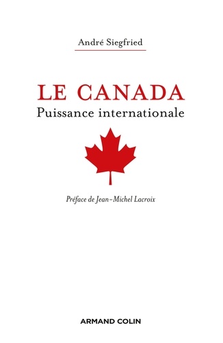 André Siegfried - Le Canada, puissance internationale.