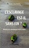 André Siganos - L'esclavage est-il sans fin ? - Nouvelles chroniques antillaises.