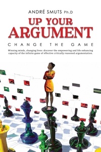  Andre Smuts - Up Your Argument: Change the Game.