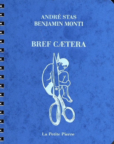 André Stas et Benjamin Monti - Bref caetera.