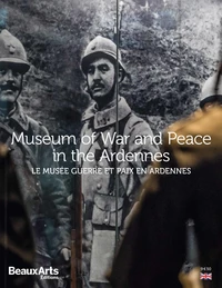 Museum of War and Peace in the Ardennes