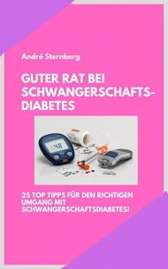 Guter Rat bei Schwangerschaftsdiabetes