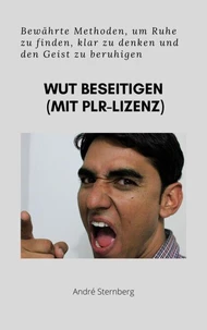 Wut beseitigen (mit PLR-Lizenz)
