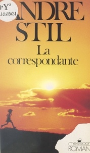 André Stil - La Correspondante.