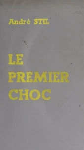 Le premier choc