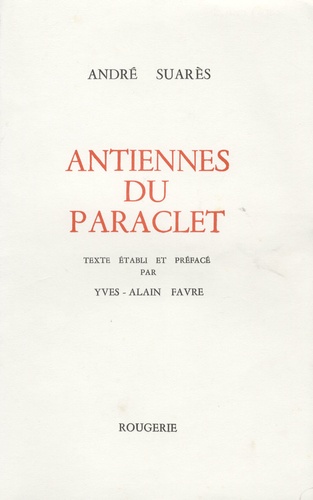 André Suarès - Antiennes du Paraclet.