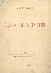 André Suarès - Ceux de Verdun.