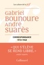 André Suarès et Gabriel Bounoure - Correspondance - 1913-1948.